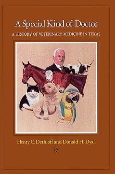 portada a special kind of doctor: a history of veterinary medicine in texas (en Inglés)