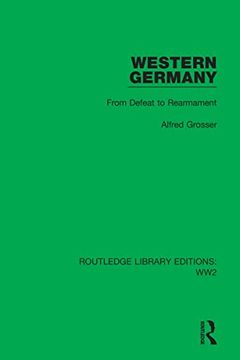 portada Western Germany: From Defeat to Rearmament (Routledge Library Editions: Ww2) (en Inglés)