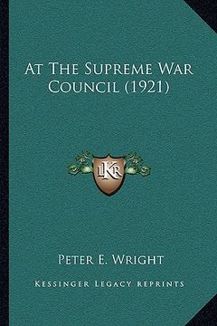 portada at the supreme war council (1921) (en Inglés)