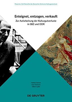 portada Enteignet, Entzogen, Verkauft: Zur Aufarbeitung Der Kulturgutverluste in Sbz Und DDR (in German)