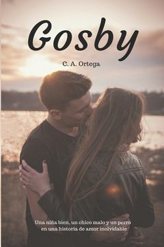 portada Gosby: Una nina bien, un chico malo y un perro en una historia de amor inolvidable