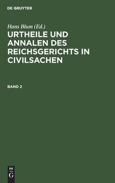 portada Urtheile und Annalen des Reichsgerichts in Civilsachen Urtheile und Annalen des Reichsgerichts in Civilsachen (German Edition) [Hardcover ] (in German)