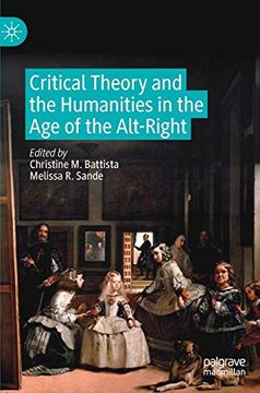 portada Critical Theory and the Humanities in the age of the Alt-Right (en Inglés)