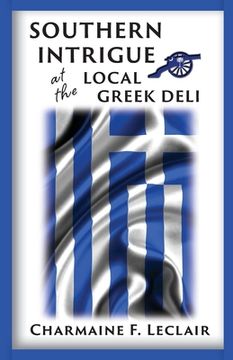 portada Southern Intrigue at the Local Greek Deli (en Inglés)