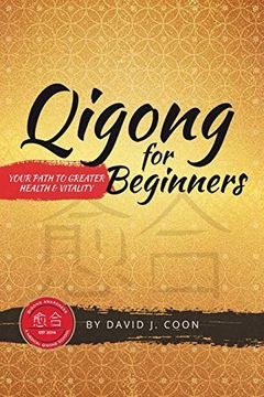 portada Qigong for Beginners: Your Path to Greater Health & Vitality (in English)