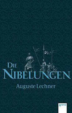 portada Die Nibelungen: Glanzzeit und Untergang Eines Mächtigen Volkes (en Alemán)
