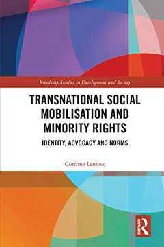 portada Transnational Social Mobilisation and Minority Rights: Identity, Advocacy and Norms (Routledge Studies in Development and Society) (en Inglés)