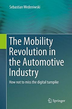 portada The Mobility Revolution in the Automotive Industry: How not to Miss the Digital Turnpike (en Inglés)