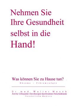 portada Nehmen sie Ihre Gesundheit Selbst in die Hand! (in German)