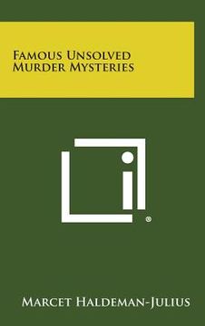 portada Famous Unsolved Murder Mysteries (en Inglés)