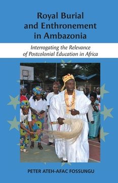 portada Royal Burial and Enthronement in Ambazonia: Interrogating the Relevance of Postcolonial Education in Africa