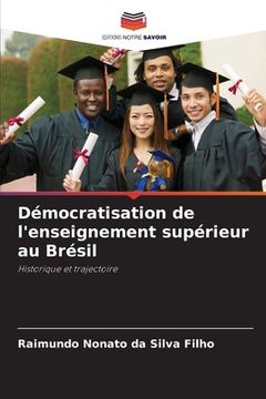 portada Démocratisation de l'enseignement supérieur au Brésil (en Francés)