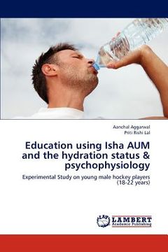 portada education using isha aum and the hydration status & psychophysiology (en Inglés)