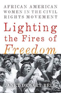 portada Lighting the Fires of Freedom: African American Women in the Civil Rights Movement (in English)