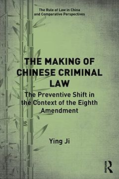 portada The Making of Chinese Criminal law (The Rule of law in China and Comparative Perspectives) (in English)