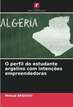 portada O Perfil do Estudante Argelino com Intenções Empreendedoras (en Portugués)