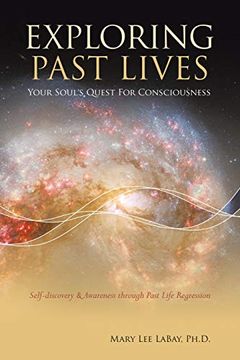 portada Exploring Past Lives: Your Soul'S Quest for Consciousness (en Inglés)