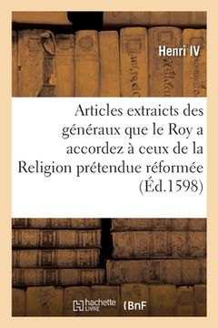 portada Articles extraicts des généraux que le Roy a accordez à ceux de la Religion prétendue réformée (en Francés)