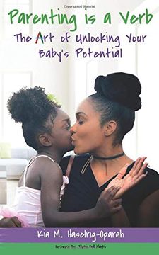 portada Parenting is a Verb: The art of Unlocking Your Baby's Potential (en Inglés)