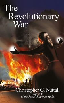 portada The Revolutionary War: Book v of the Royal Sorceress Series (en Inglés)