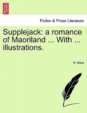 portada supplejack: a romance of maoriland ... with ... illustrations. (en Inglés)