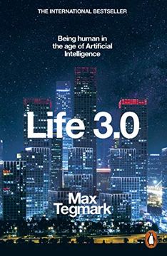 portada (Yayas)Life 3. 0: Being Human in the age of Artificial Intelligence (in English)