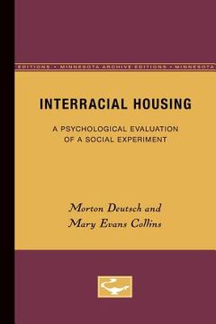 portada Interracial Housing: A Psychological Evaluation of a Social Experiment (en Inglés)