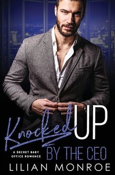 portada Knocked Up by the CEO: A Secret Baby Office Romance (in English)