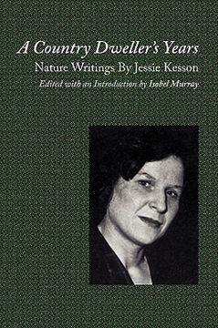 portada a country dweller's years: nature writings by jessie kesson