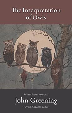 portada The Interpretation of Owls: Selected Poems, 1977–2022 