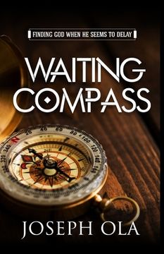 portada Waiting Compass: Finding God when He seems to delay (en Inglés)