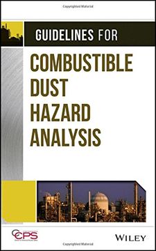 portada A Risk Based Approach to Assessing, Controlling and Mitigating Dust Fire and Explosion Hazards