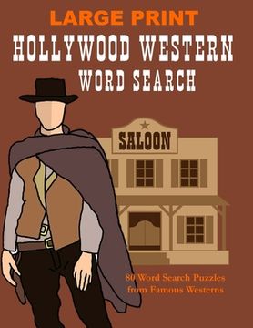 portada Hollywood Western Word Search: Large Print Work Seek and Find Puzzle Book for Adults, Favorite Movie Puzzle Gift (in English)