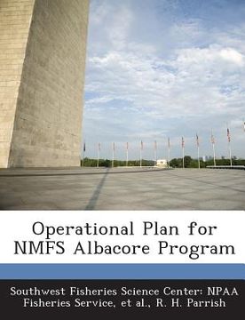 portada Operational Plan for Nmfs Albacore Program (en Inglés)