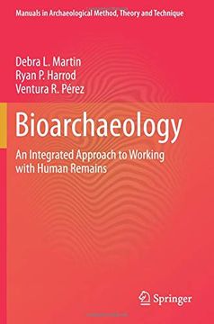 portada Bioarchaeology: An Integrated Approach to Working With Human Remains (Manuals in Archaeological Method, Theory and Technique) 