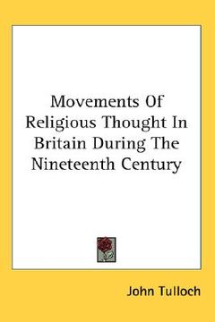 portada movements of religious thought in britain during the nineteenth century (in English)