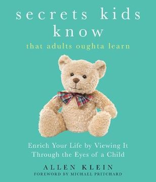 portada Secrets Kids Know...That Adults Oughta Learn