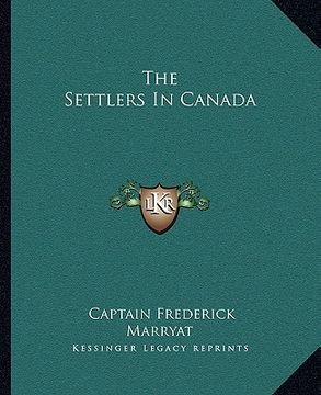 portada the settlers in canada (en Inglés)