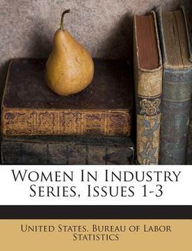 portada Women in Industry Series, Issues 1-3 (en Inglés)