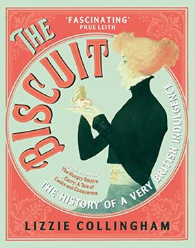 portada The Biscuit: The History of a Very British Indulgence