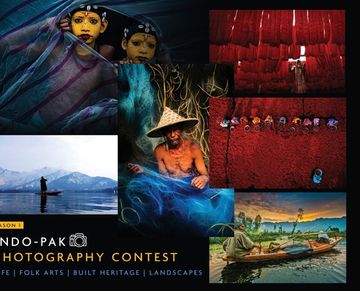 portada Indo-Pak Photography Contest - Life Folk Arts Built Heritage Landscapes - Season 1 (en Inglés)