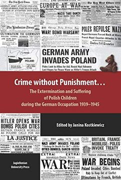 portada Crime Without Punishment – the Extermination and Suffering of Polish Children During the German Occupation, 1939–1945 (en Inglés)