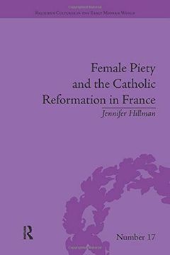 portada Female Piety and the Catholic Reformation in France (in English)