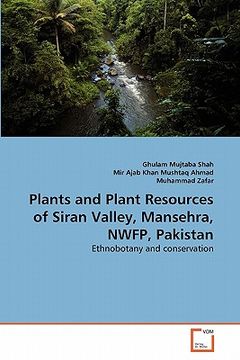 portada plants and plant resources of siran valley, mansehra, nwfp, pakistan