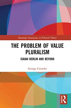 portada The Problem of Value Pluralism (Routledge Innovations in Political Theory) (en Inglés)