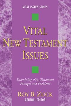 portada vital new testament issues: examining new testament passages and problems (en Inglés)