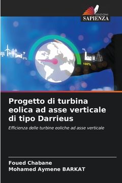 portada Progetto di turbina eolica ad asse verticale di tipo Darrieus (en Italiano)