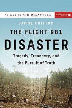 portada The Flight 981 Disaster: Tragedy, Treachery, and the Pursuit of Truth (Air Disasters) (en Inglés)