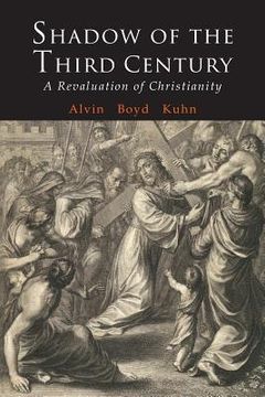 portada Shadow of the Third Century: A Revaluation of Christianity (en Inglés)