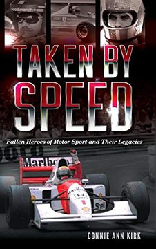 portada Taken by Speed: Fallen Heroes of Motor Sport and Their Legacies (in English)